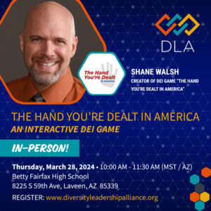 The Hand You're Delt in America - an Interactive DEI game with Shane Walsh